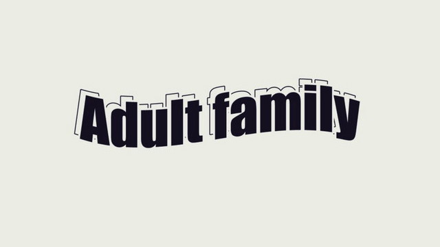 Adult family