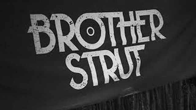 Brother Strut