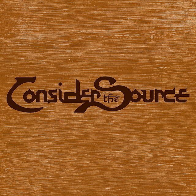 Consider the Source