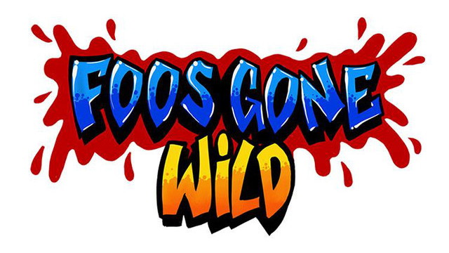 Foos Gone Wild