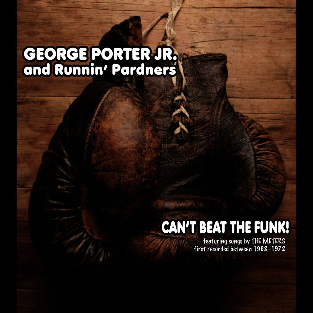 George Porter Jr. and Runnin' Pardners