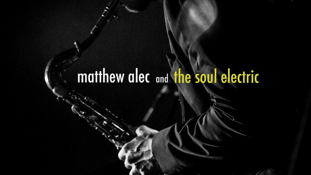 Matthew Alec and The Soul Electric