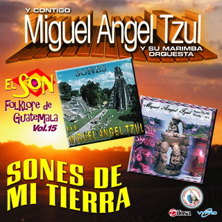 Miguel Angel Tzul y su Marimba Orquesta
