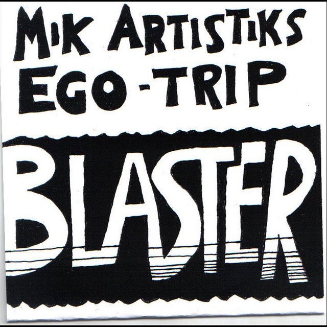 Mik Artistik's Ego Trip