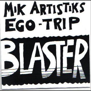 Mik Artistik's Ego Trip