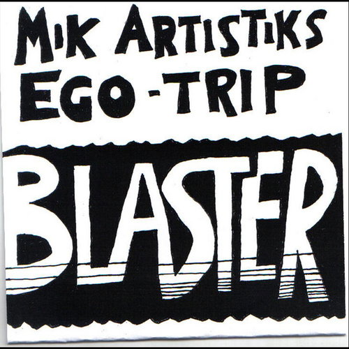 Mik Artistik's Ego Trip