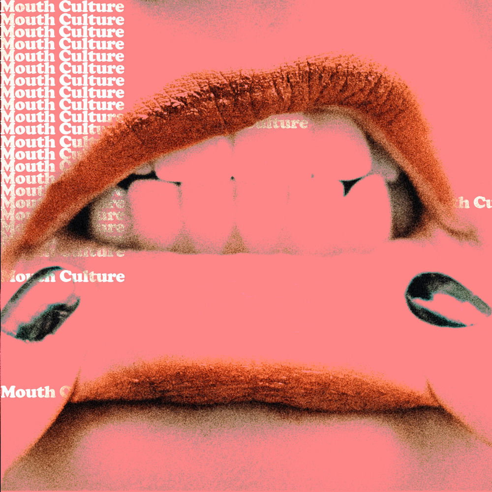 Mouth Culture