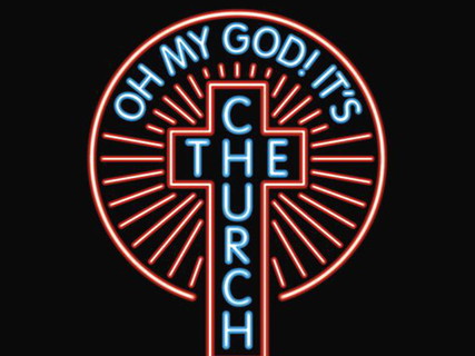 Oh My God! It's The Church