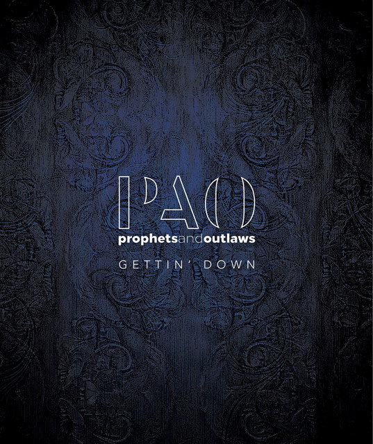 Prophets and Outlaws