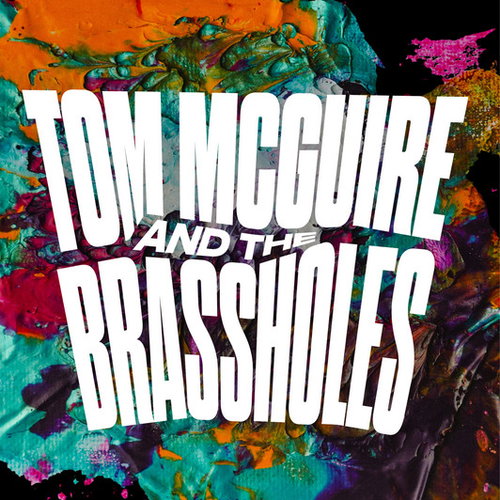 Tom McGuire & the Brassholes