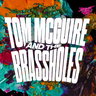 Tom McGuire & the Brassholes